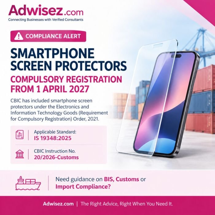 CBIC Mandates Compulsory Registration for Smartphone Screen Protectors from April 1, 2027